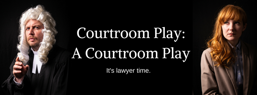 Courtroom Play: A Courtroom Play